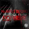 SALADIN & Orchiid - We Ain't Going Nowhere - Single